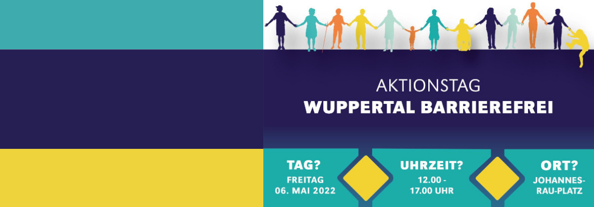 Aktionstag Wuppertal barrierefrei; Tag? Freitag, 6. Mai 2022; Uhrzeit? 12.00 - 17.00 Uhr; Ort? Johannes-Rau-Platz; Menschen, die sich an den Händen fassen