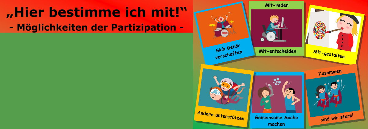 "Hier bestimme ich mit!" - Möglichkeiten der Partizipation